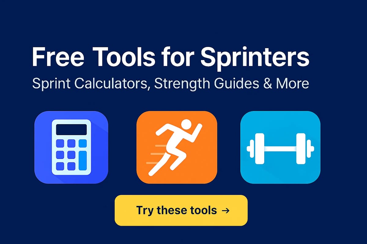 Free Tools for Sprinters: Sprint Calculators, Strength Guides & More